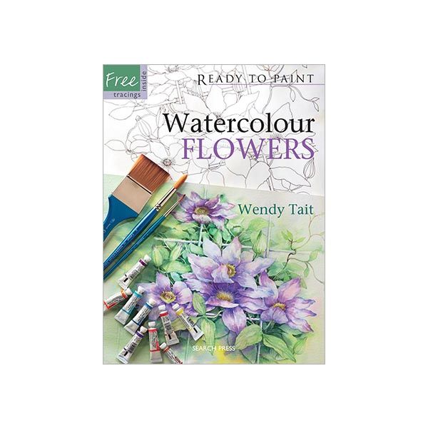 Ready To Paint: Watercolour Flowers Book