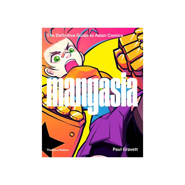 Mangasia The Definitive Guide to Asian Comics Book